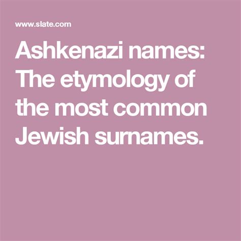 JEWISH SURNAMES. . Ashkenazi jewish surnames